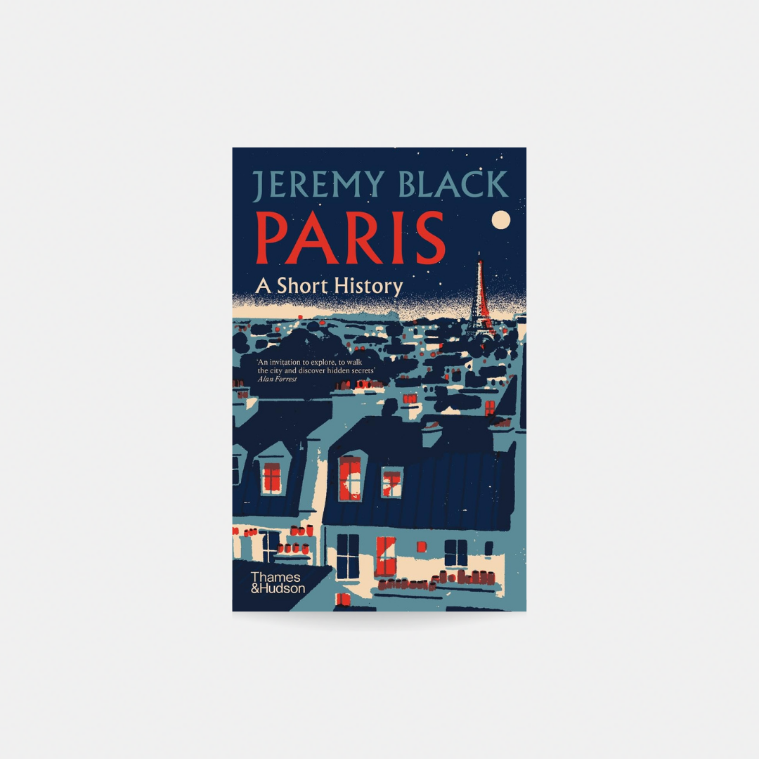 Paris: A Short History - Jeremy Black