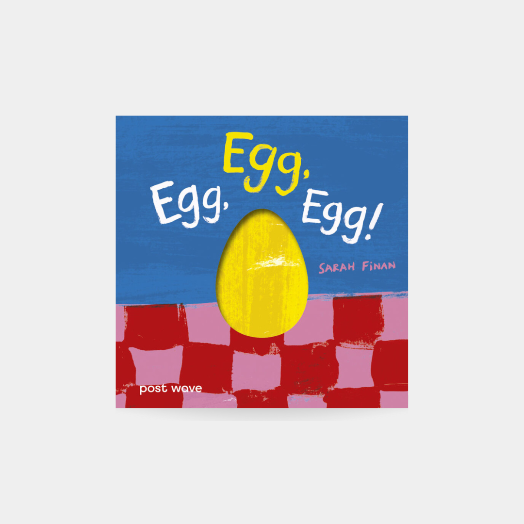 Egg, Egg, Egg!
