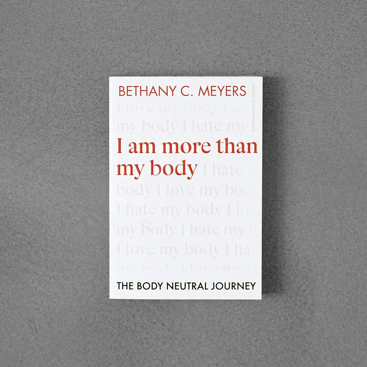 I Am More Than My Body - Bethany C. Meyers
