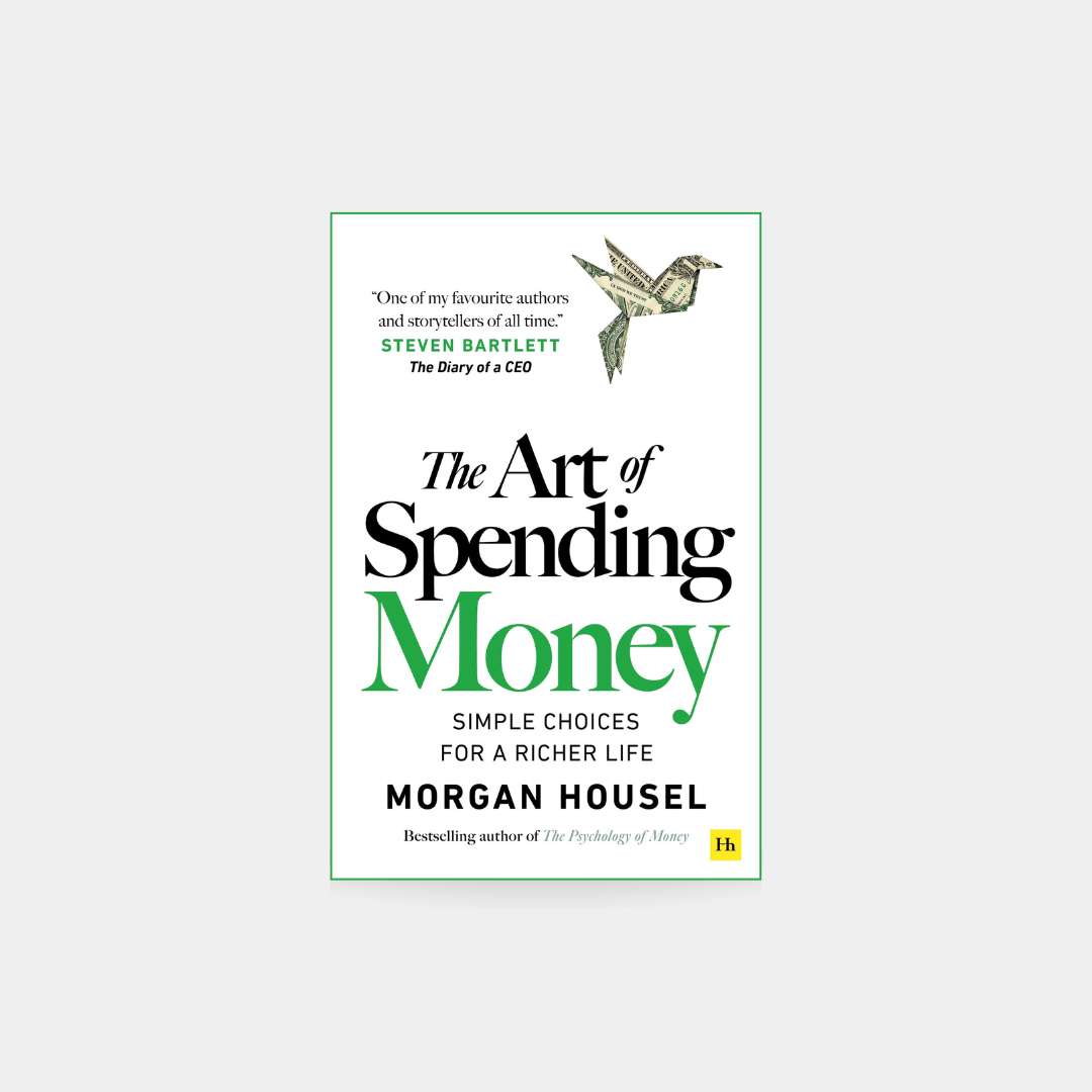 Art of Spending Money - Morgan Housel