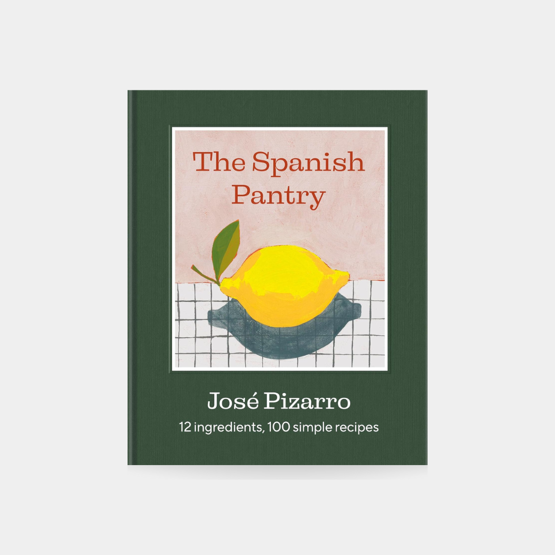 Spanish Pantry: 12 Ingredients, 100 Simple Recipes