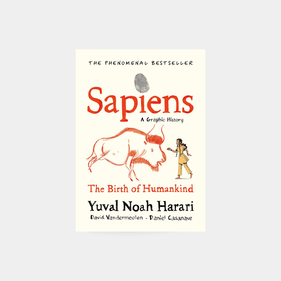 Sapiens: The Birth of Humankind - Yuval Noah Harari, David Vandermeulen, Daniel Casanave