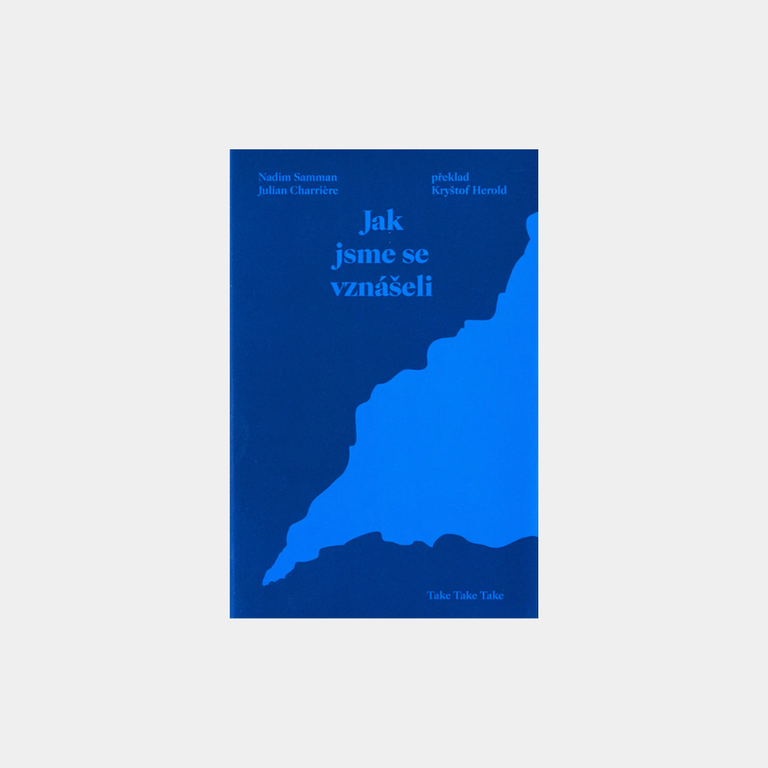 Jak jsme se vznášeli - Nadim Samman & Julian Charrière