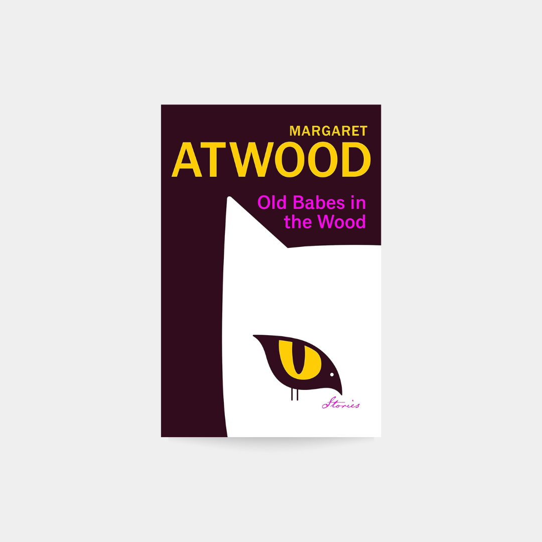Old Babes in the Wood - Margaret Atwood