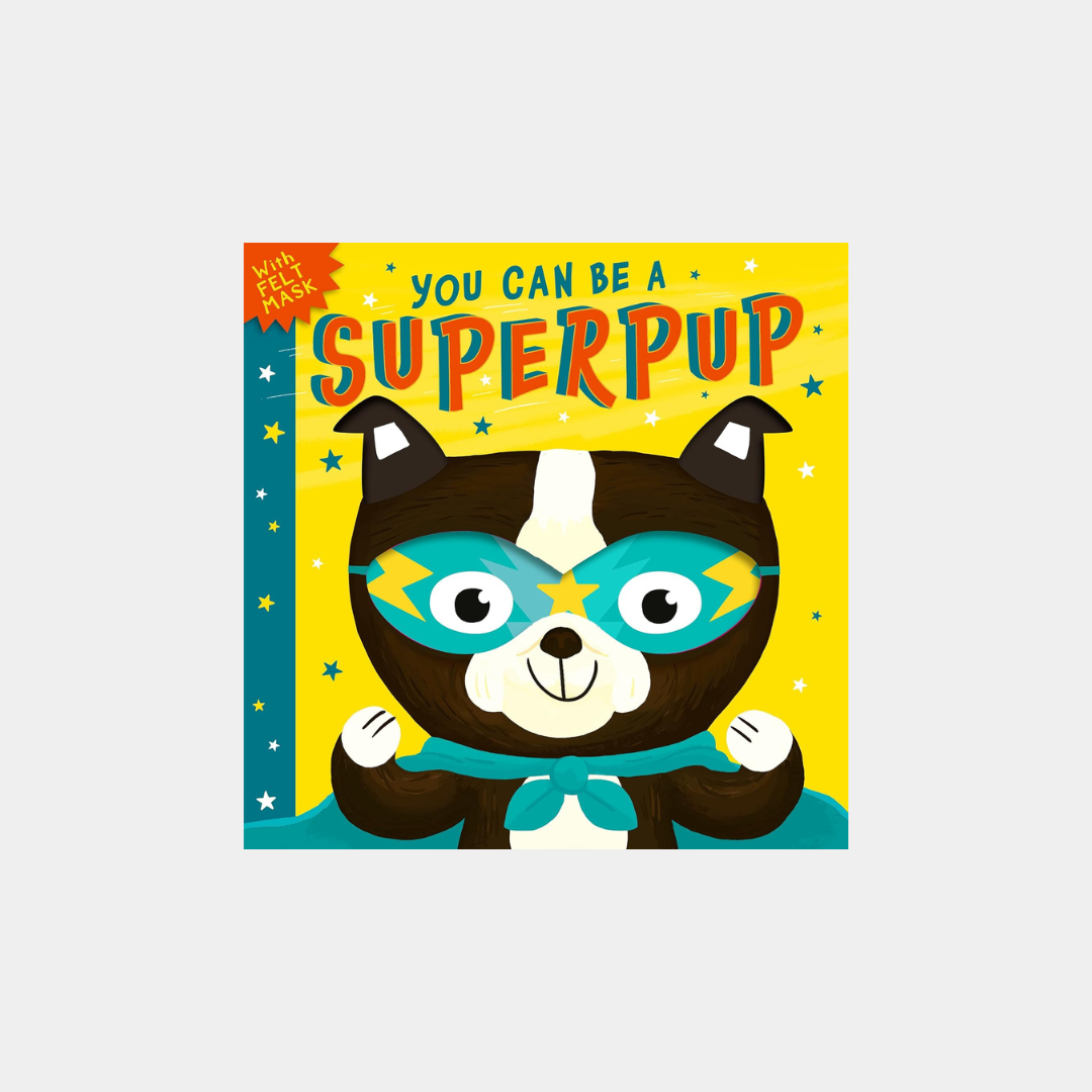 You Can be Superpup