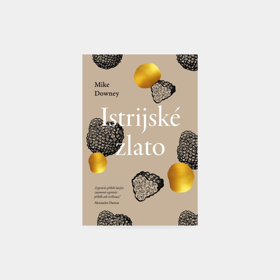 Istrijské zlato - Mike Downey