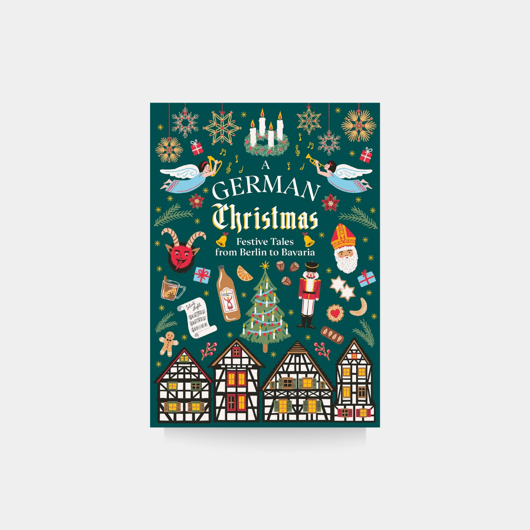 A German Christmas : Festive Tales From Berlin to Bavaria