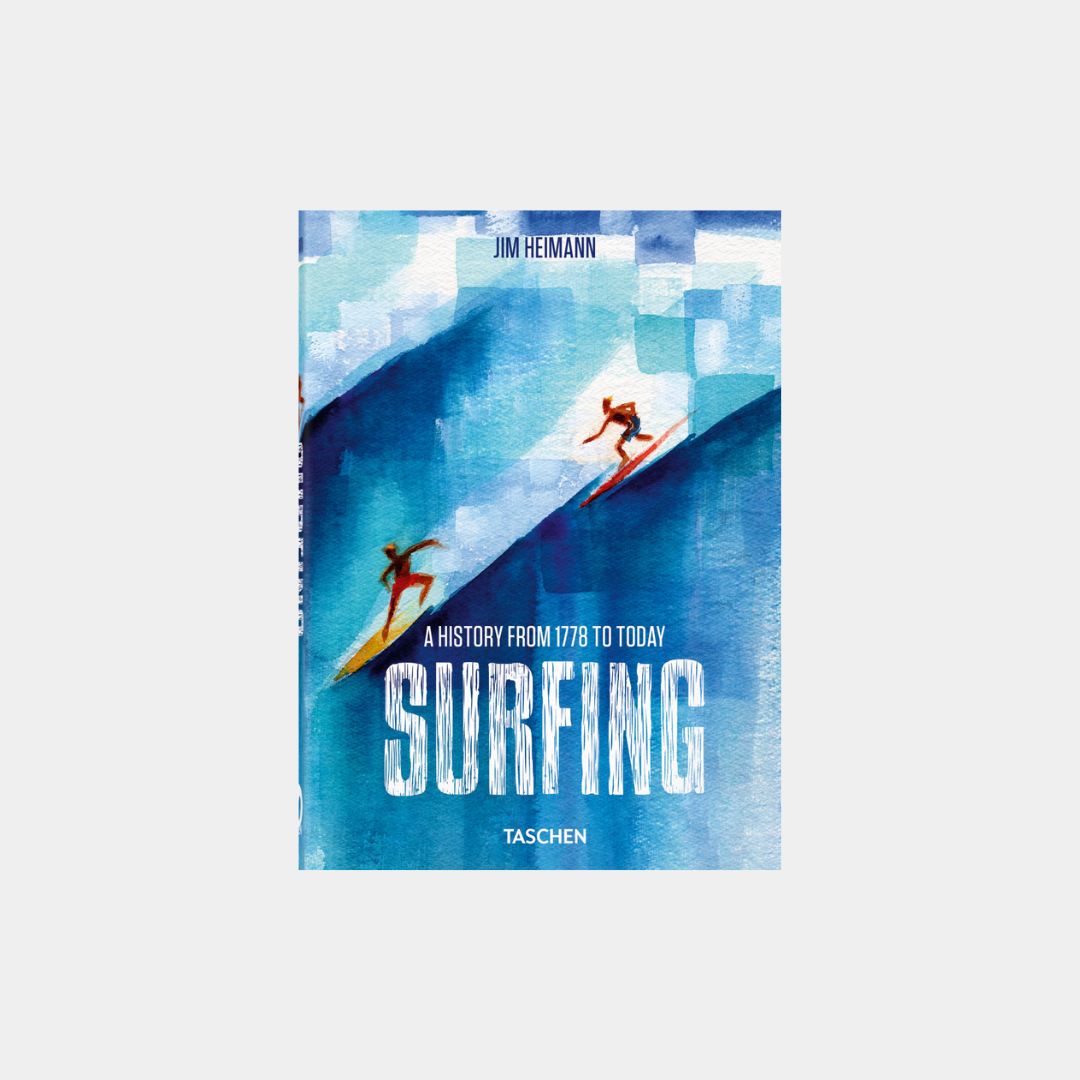 Surfing. 1778–Today. 40th Anniversary Edition