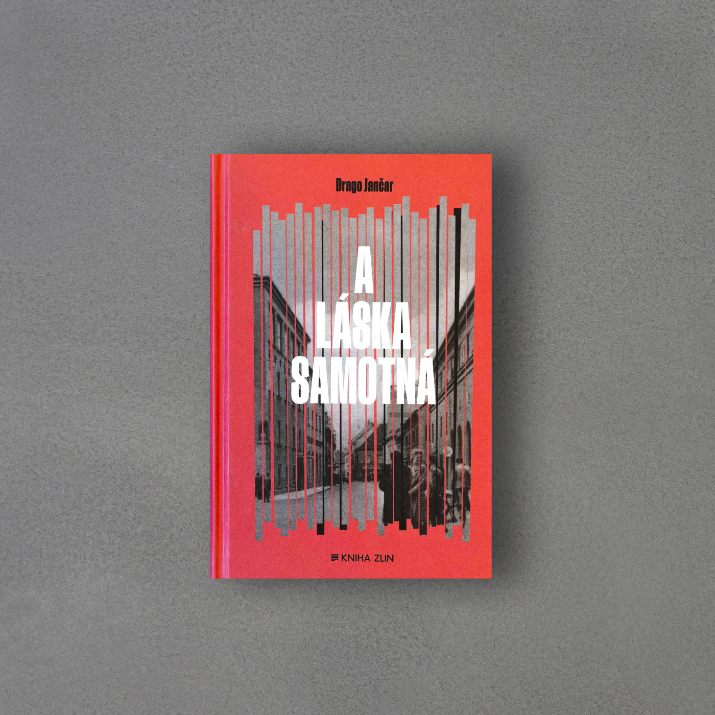 A láska samotná - Drago Jančar