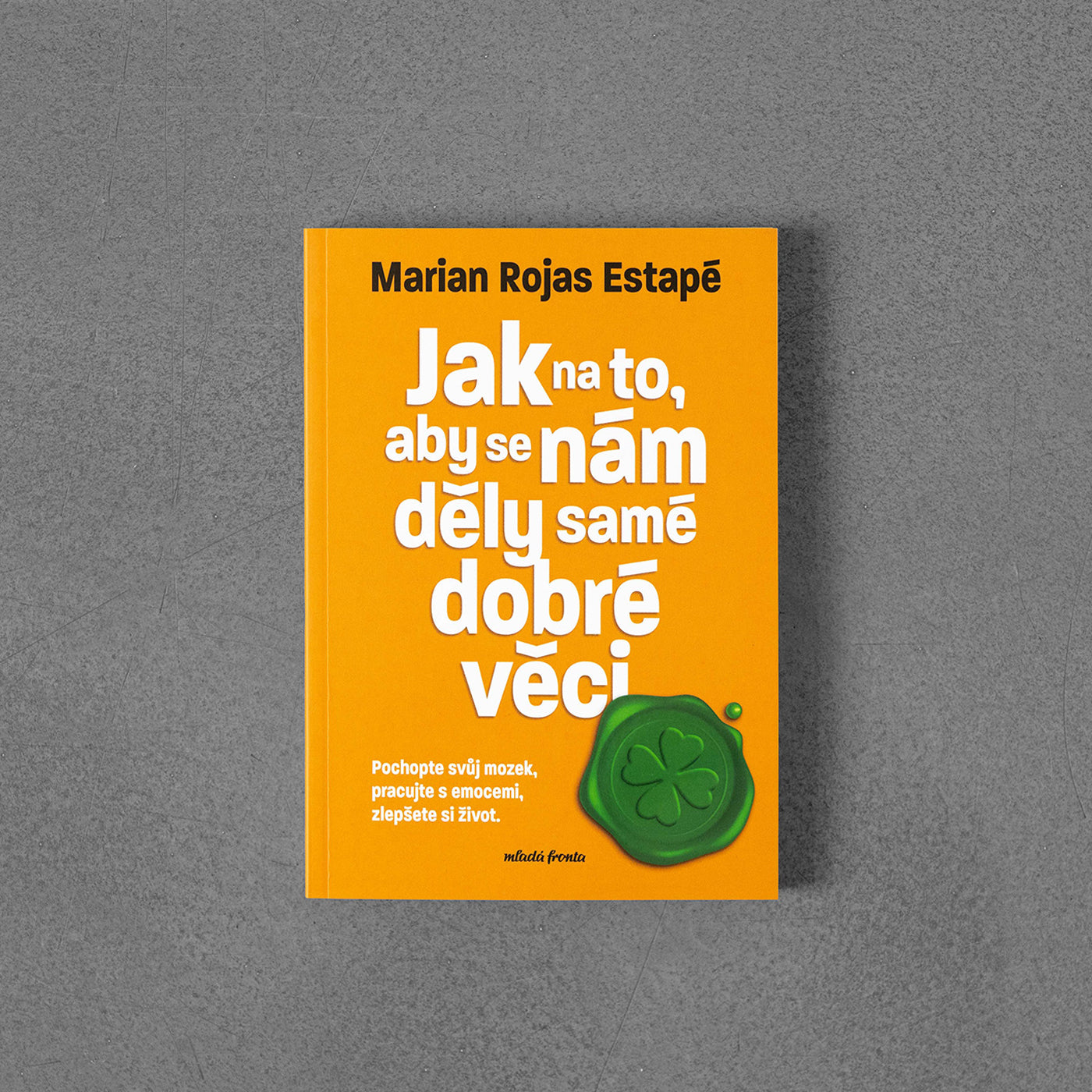 Jak na to, aby se nám děly samé dobré věci