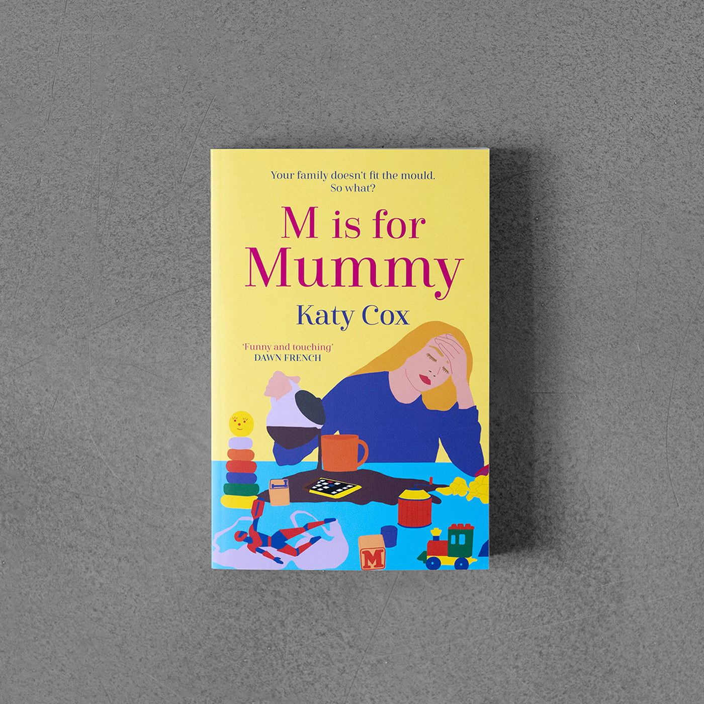 M is for Mummy
