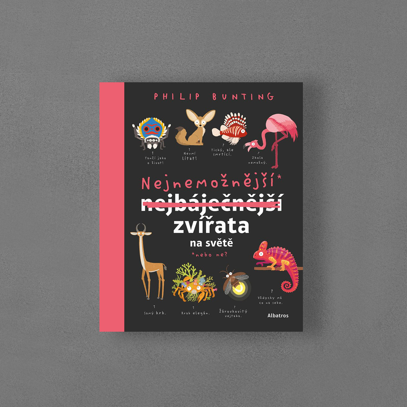 Nejnemožnější zvířata na světě