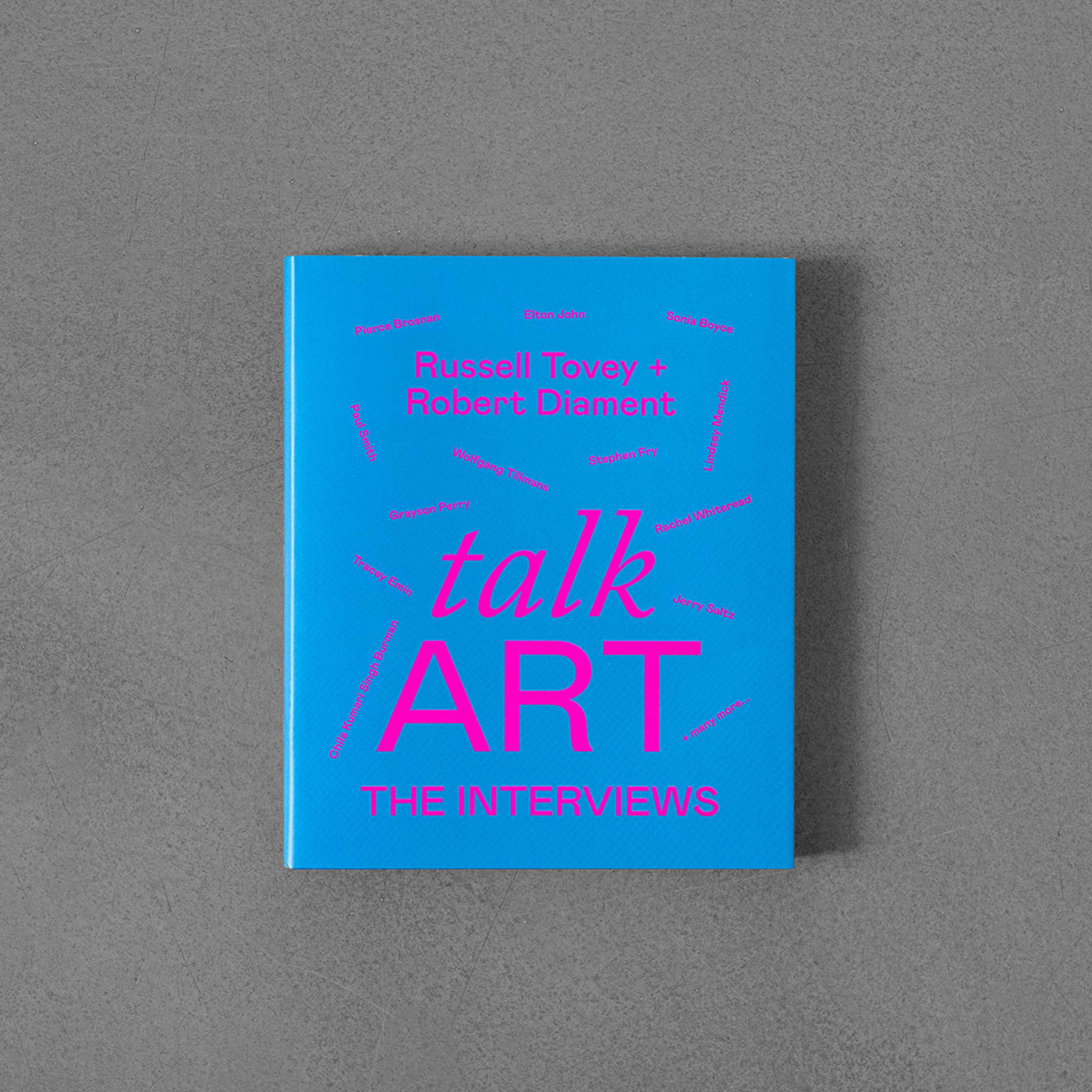 Talk Art. The Interviews Conversations on Art, Life and Everything