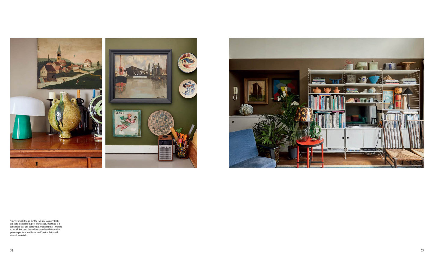 The Life Eclectic : Brilliantly Unique Interior Designs from Around the World