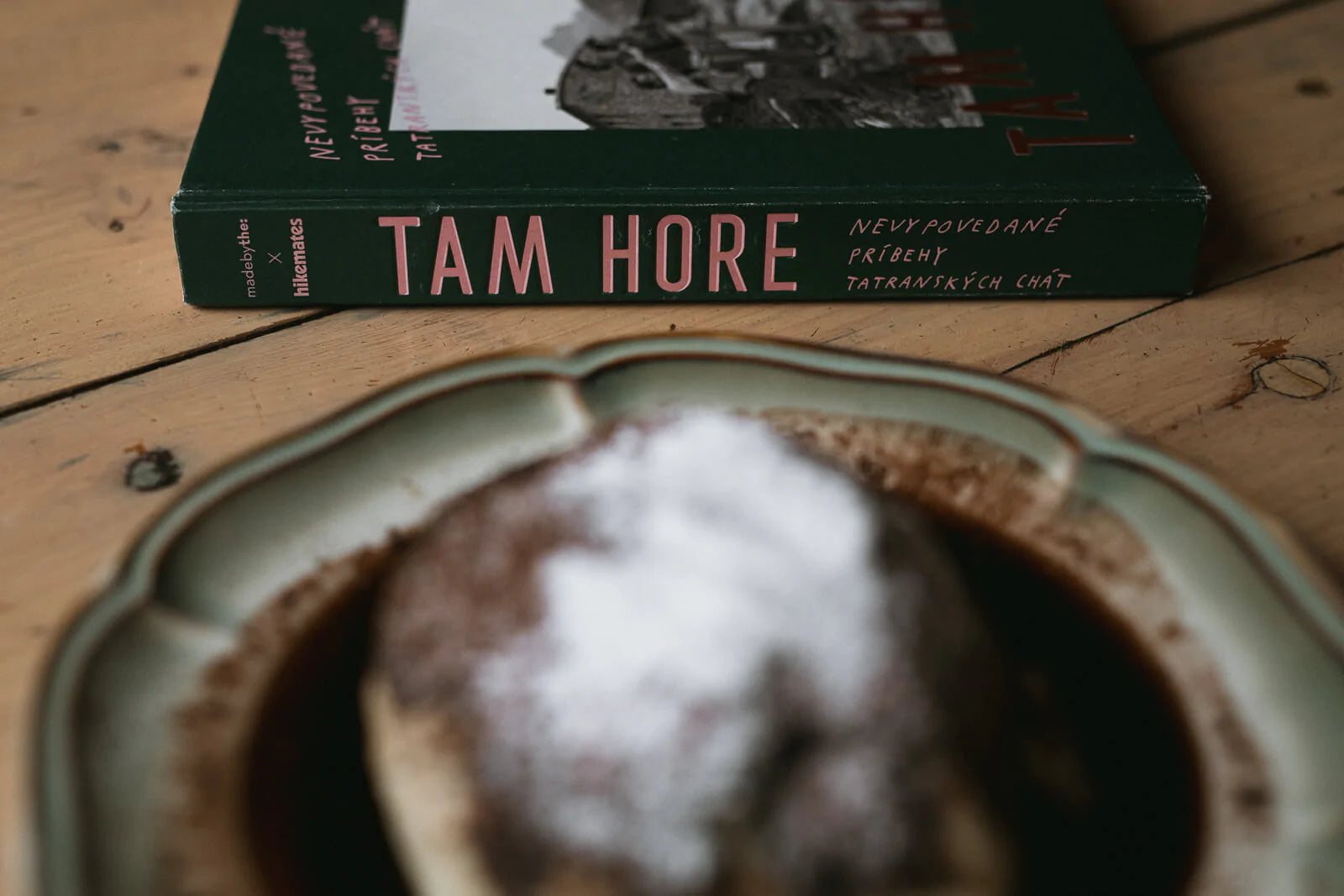 Tam hore. Nevypovedané príbehy tatranských chát