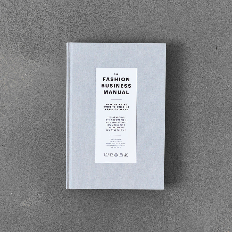 The Fashion Business Manual: An Illustrated Guide to Building a Fashion Brand