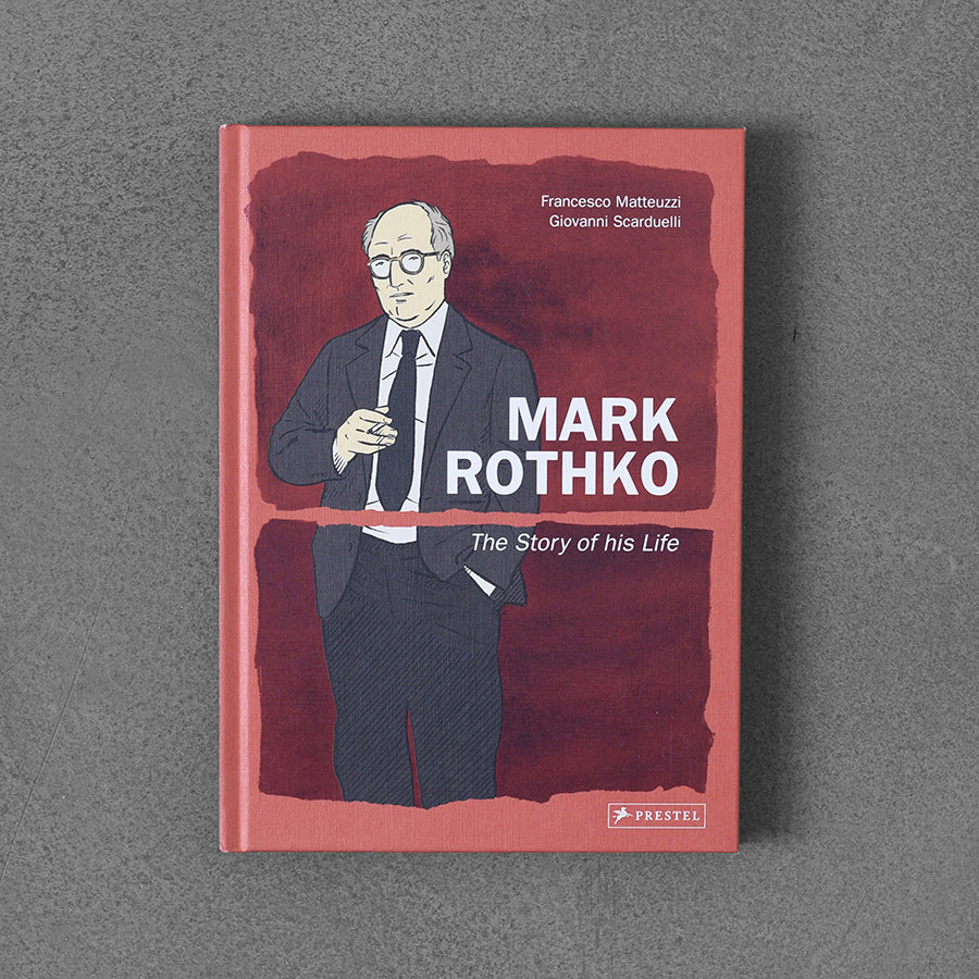 Mark Rothko : The Story of His Life