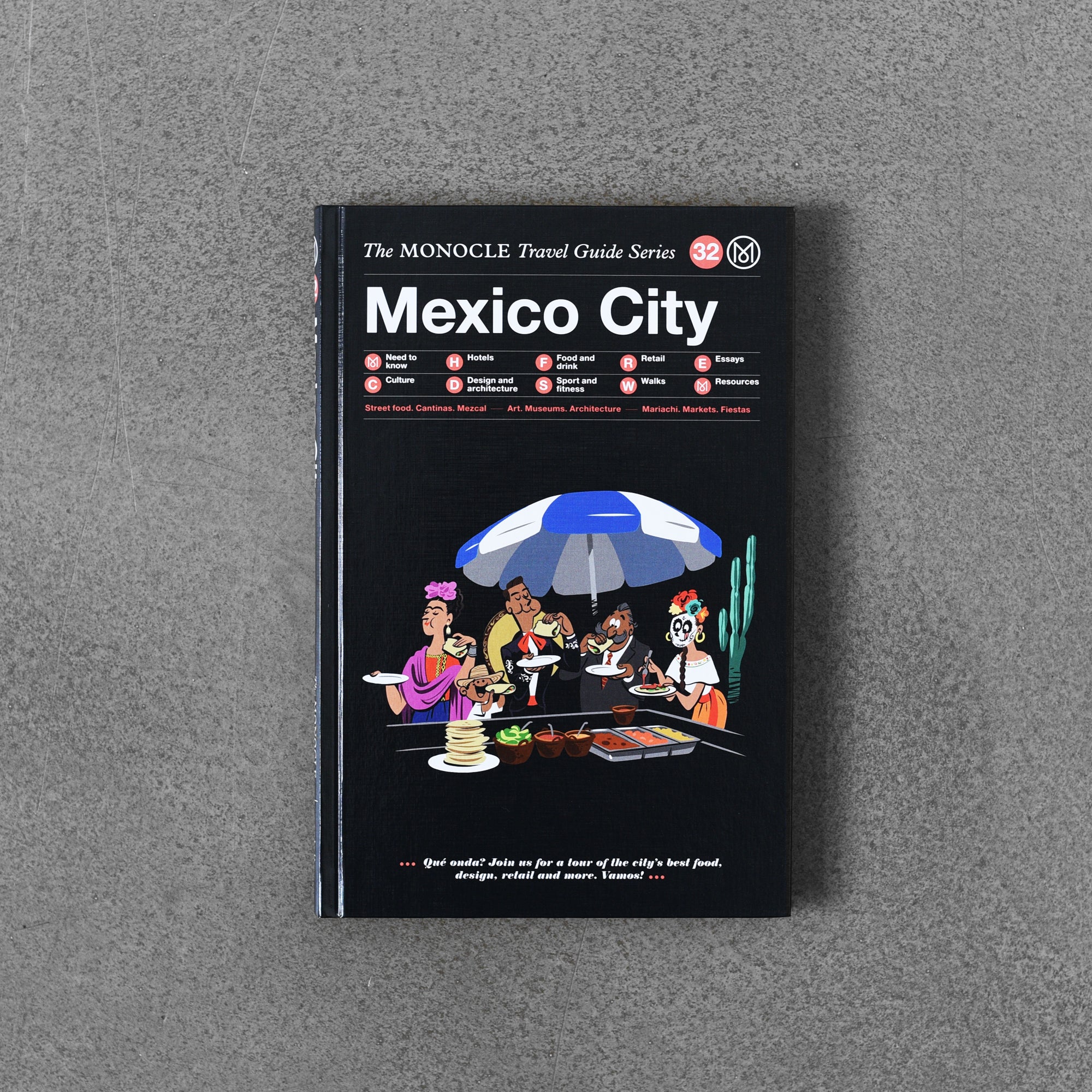 The Monocle Travel Guide to Mexico City: The Monocle Travel Guide Series [Book]