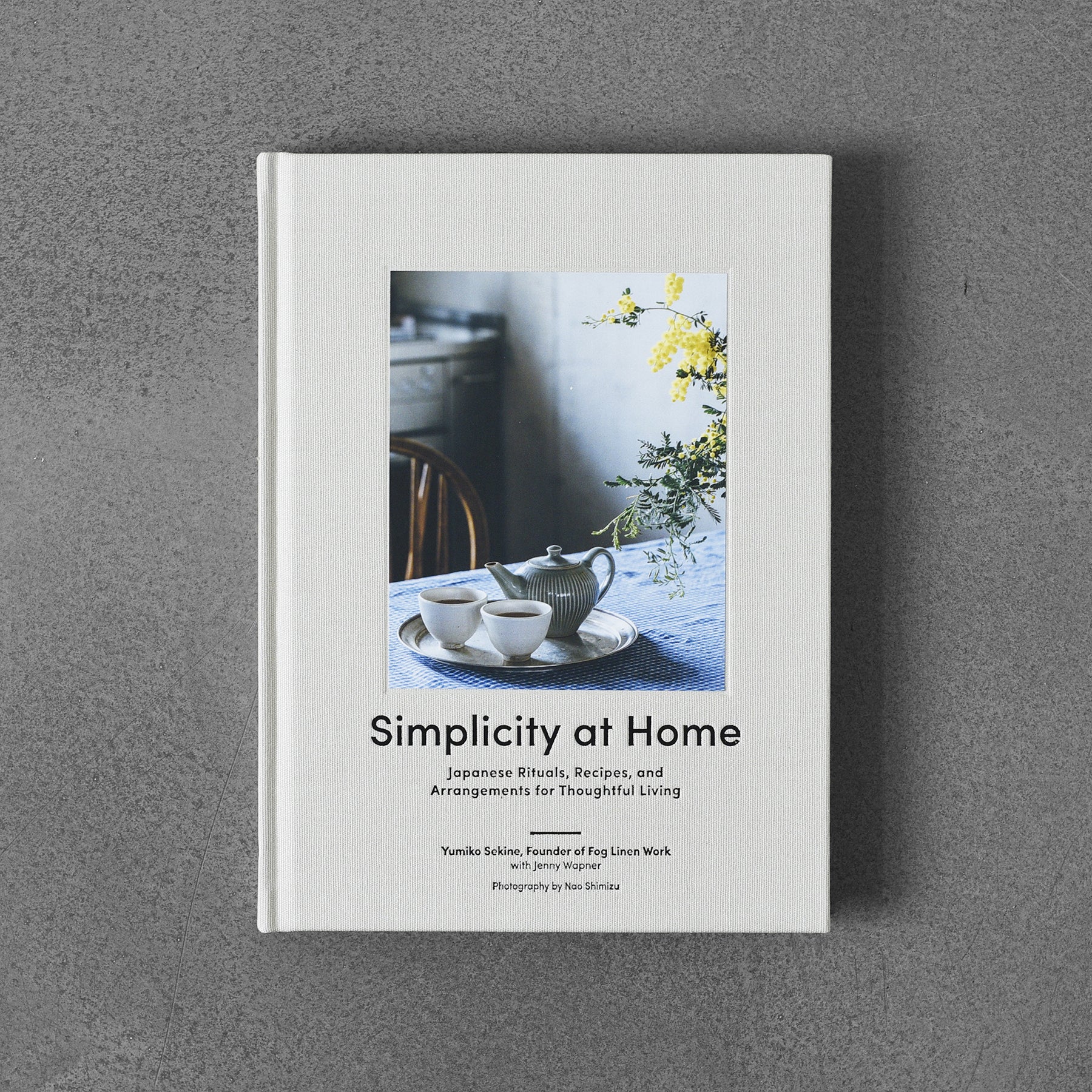 Required Reading: Simplicity at Home, by Fog Linen Founder Yumiko Sekine  - Remodelista