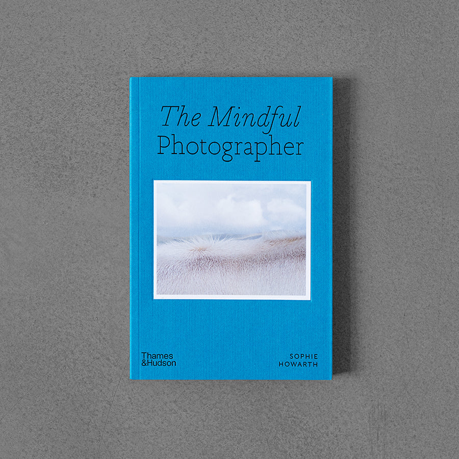 Mindful Photographer – Sophie Howart