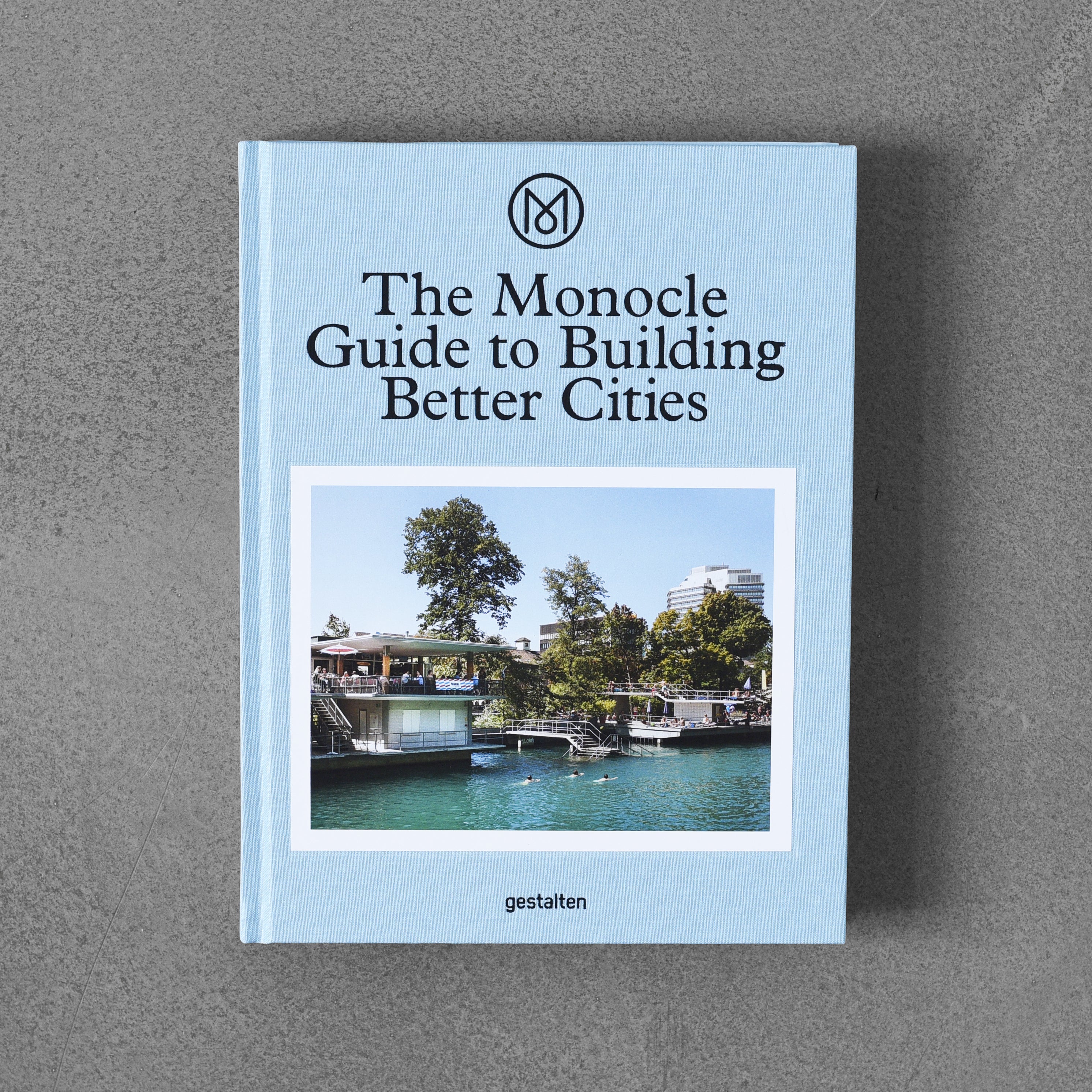 The Monocle Guide to Building Better Cities