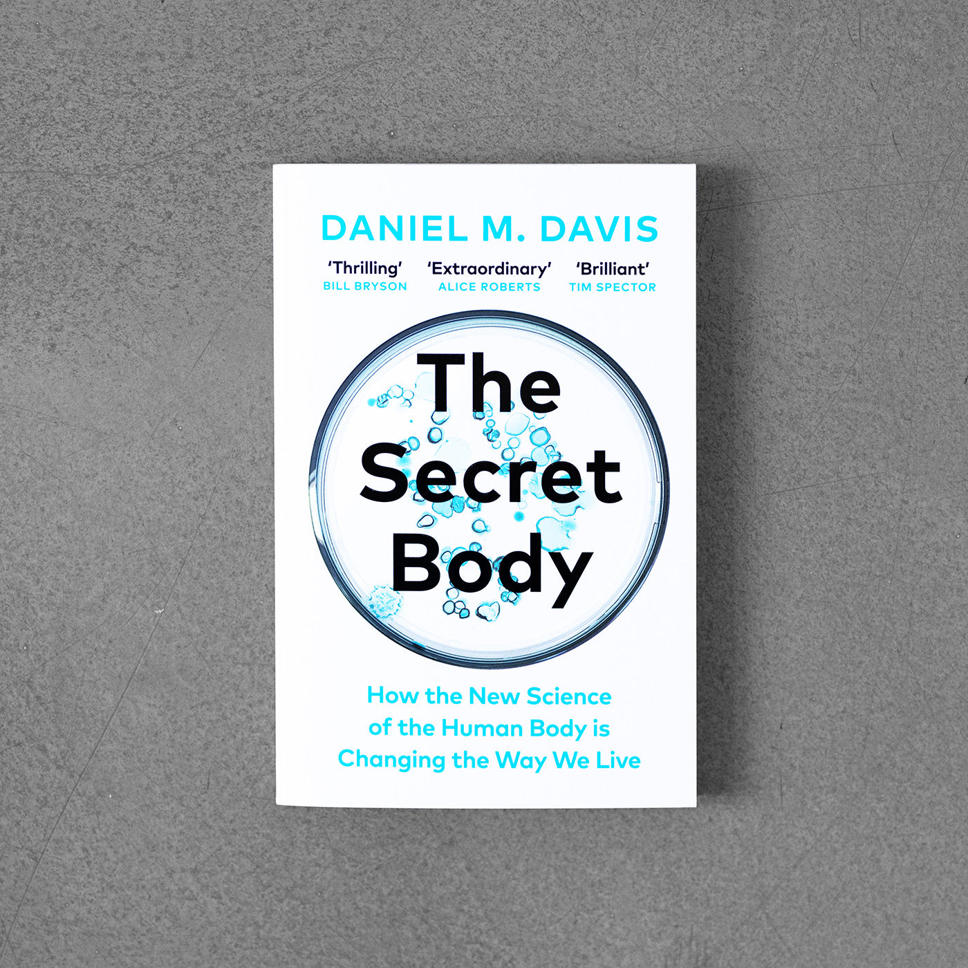 The Secret Body: How the New Science of the Human Body Is Changing