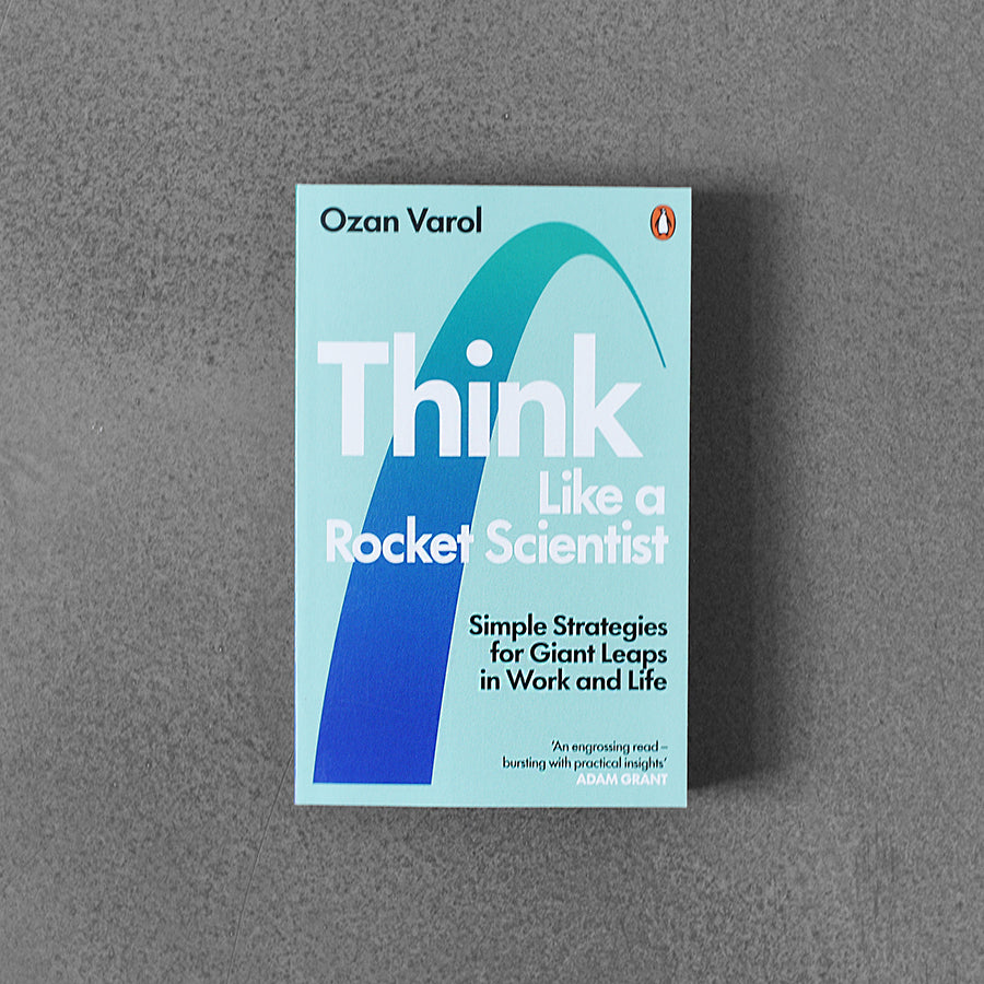 Think Like A Rocket Scientist, Ozan Varol Pb