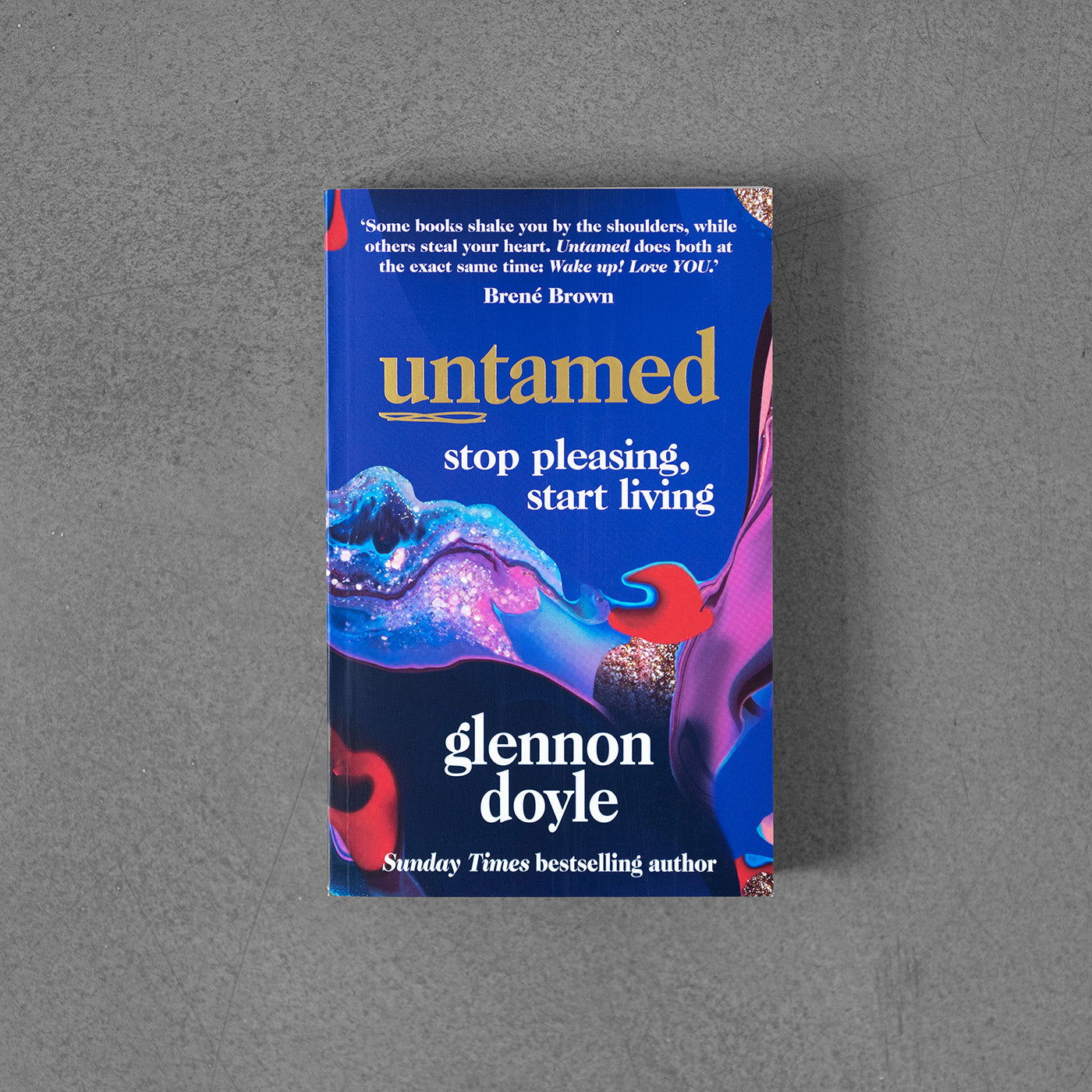Untamed: Stop Pleasing, Start Living – Glennon Doyle