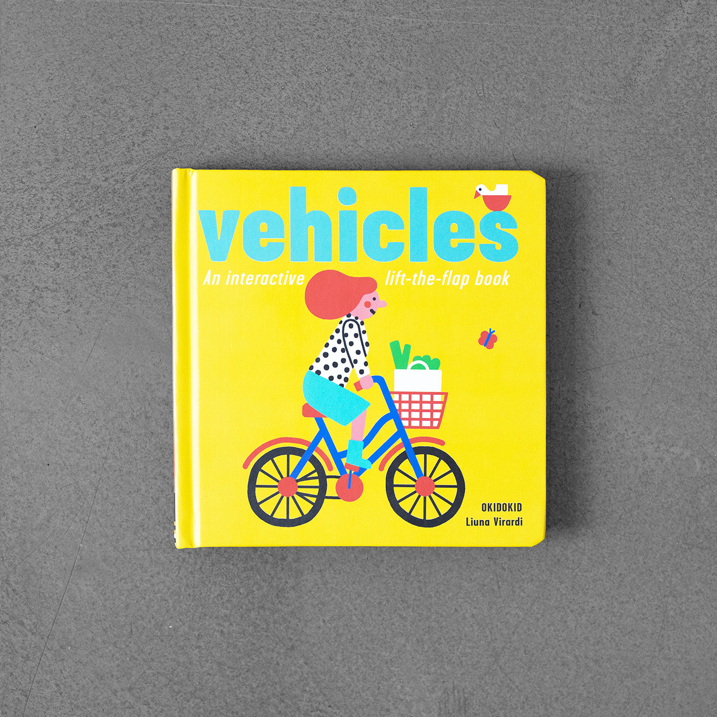 Vehicles: An interactive lift-the-flap book