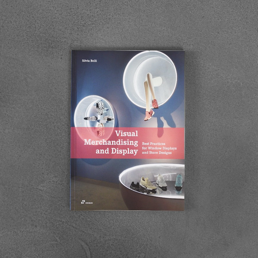 Visual Merchandising and Display: Best Practices for Window Displays and Store Designs