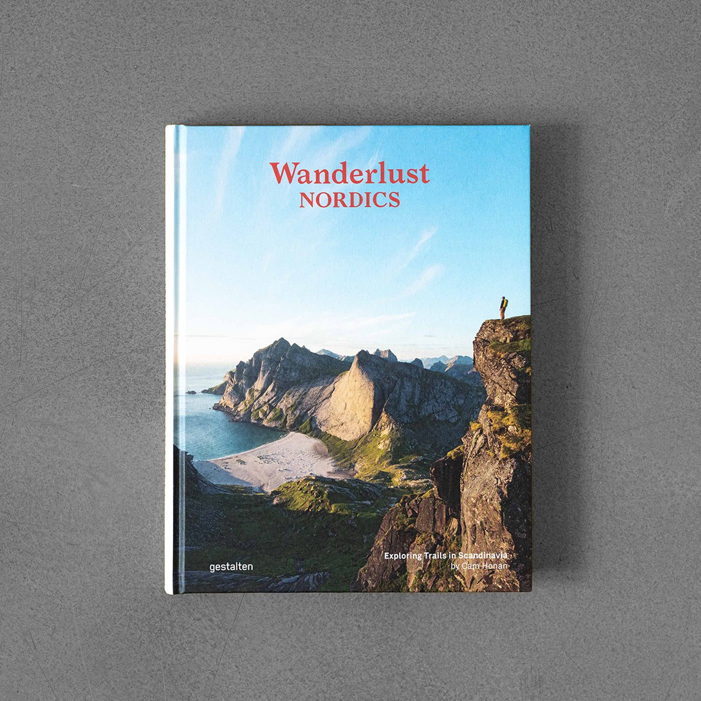 Wanderlust Nordics - Exploring Trails in Scandinavia - gestalten