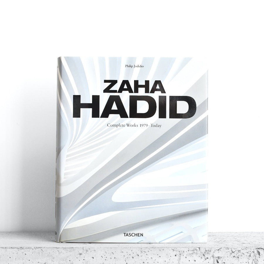 Zaha Hadid: Complete Works 1979-Today - Philip Jodidio
