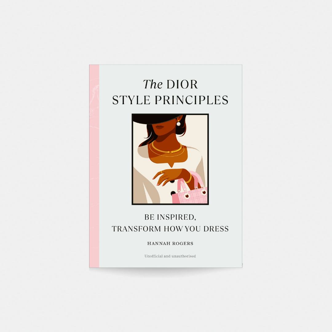 Dior Style Principles , Hannah Rogers HB