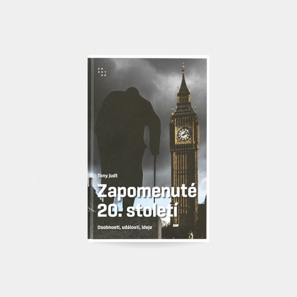 Zapomenuté 20. století - Tony Judt