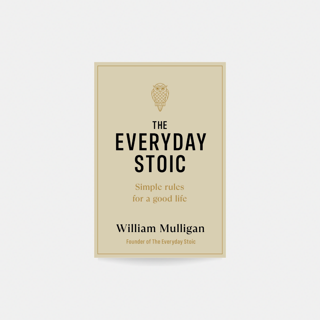 Everyday Stoic - William Mulligan