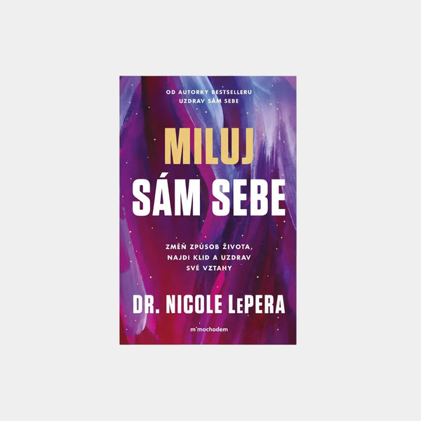 Miluj sám sebe - Nicole LePera