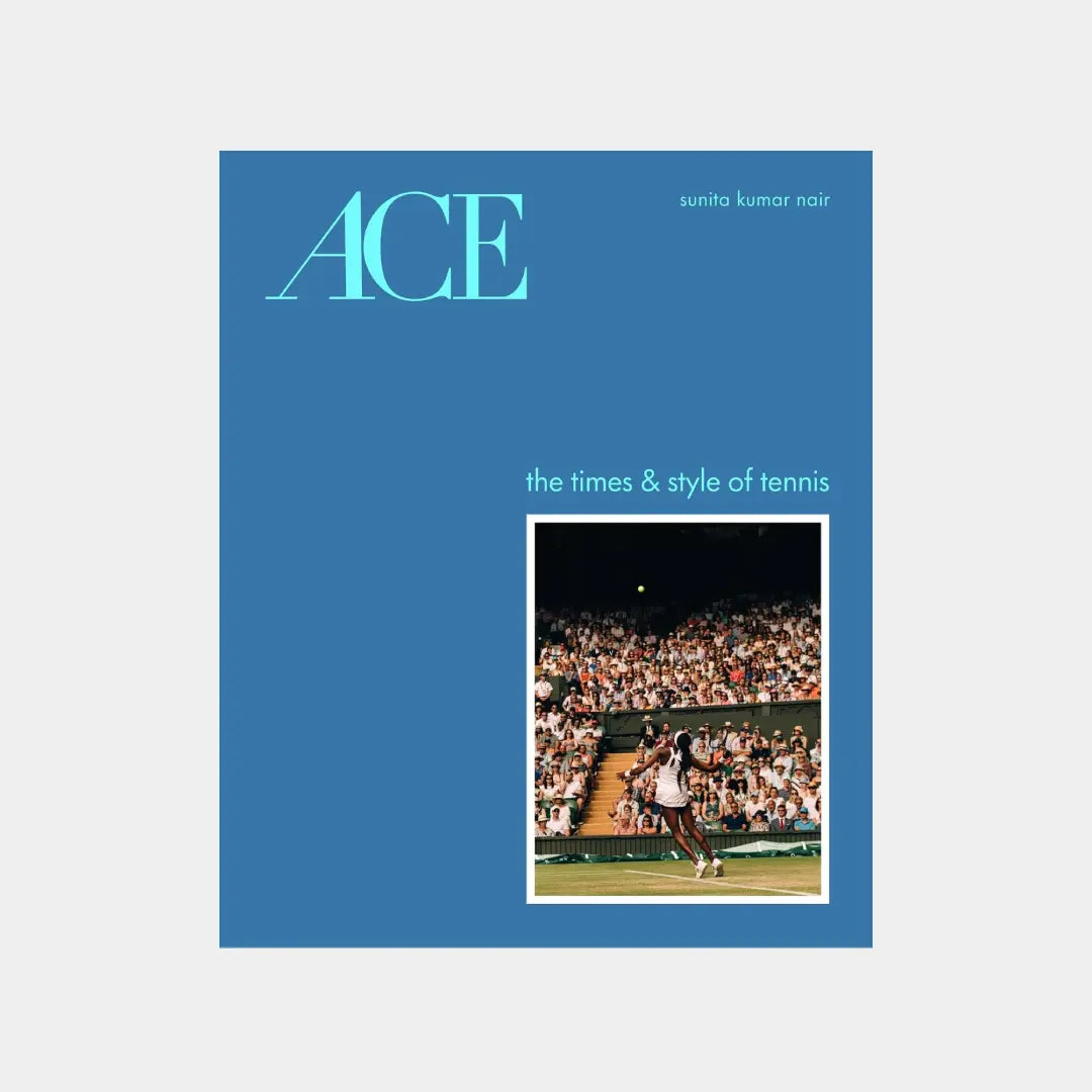 ACE - The Times & Style of Tennis