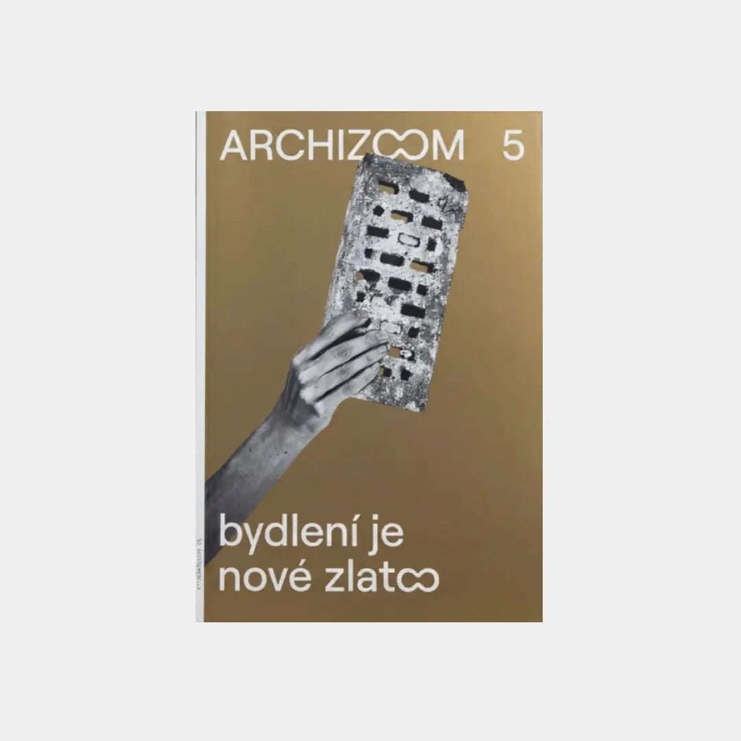 ARCHIZOOM 5 - Bydlení je nové zlato