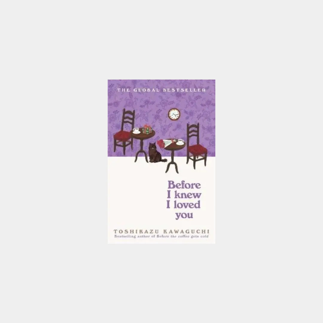 Before I Knew I Loved You - Toshikazu Kawaguchi