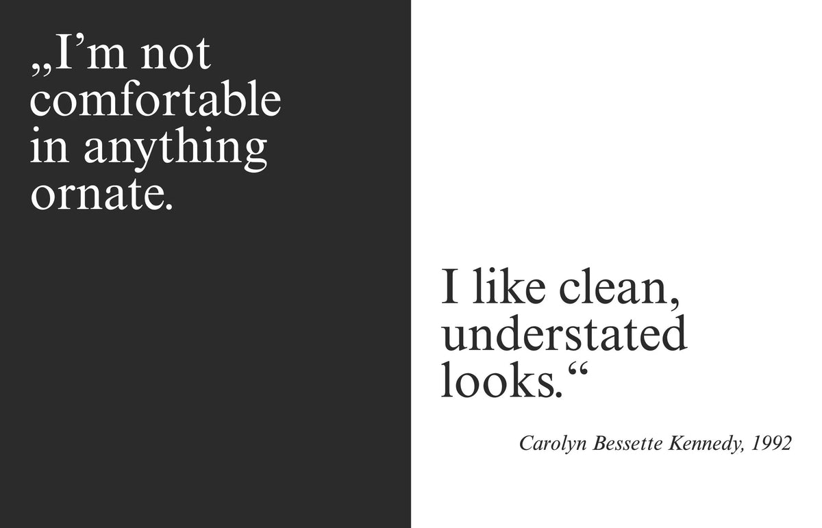 Carolyn Bessette-Kennedy. The Queen of Minimalism