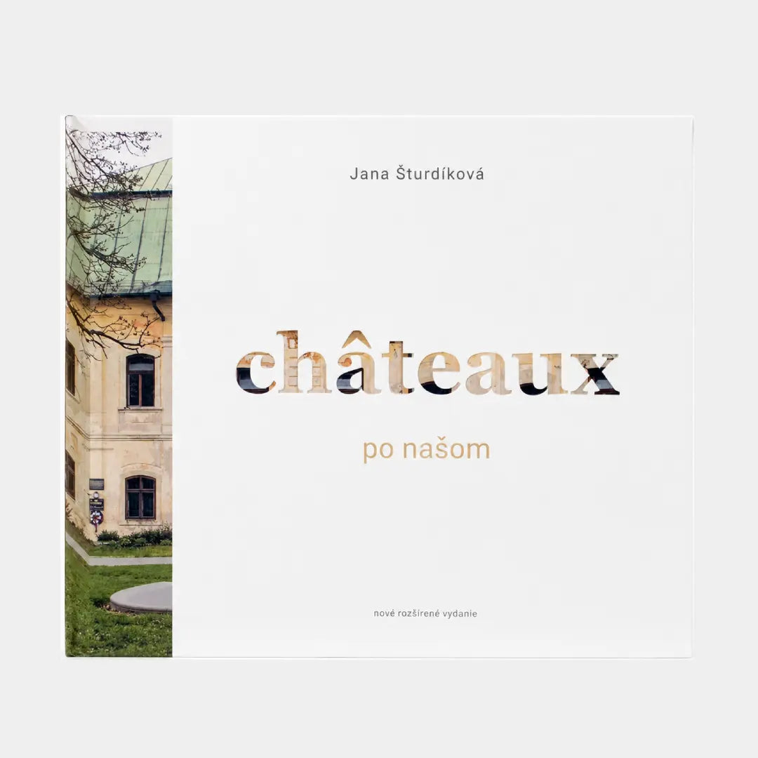 Chateaux po našom - Jana Šturdíková