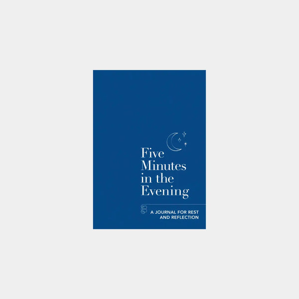 Five Minutes in the Evening: A Journal for Rest and Reflect