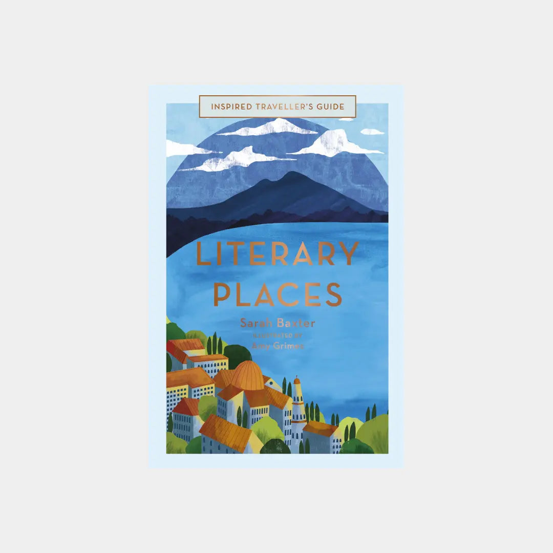 Inspired Travellers Guide: Literary Places