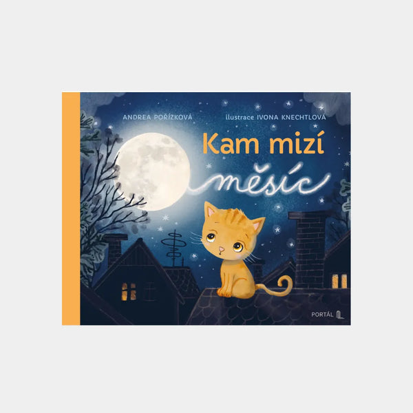 Kam mizí měsíc - Andrea Pořízková