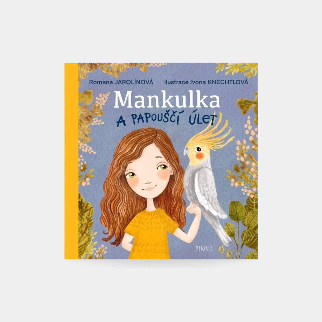 Mankulka a papouščí úlet