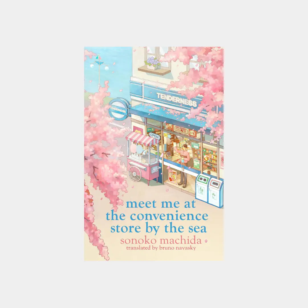 Meet Me at the Convenience Store by the Sea – Sonoko Machida