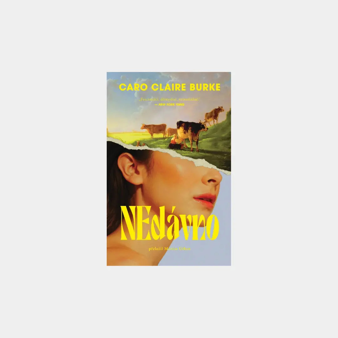 NEdávno - Caro Claire Burke