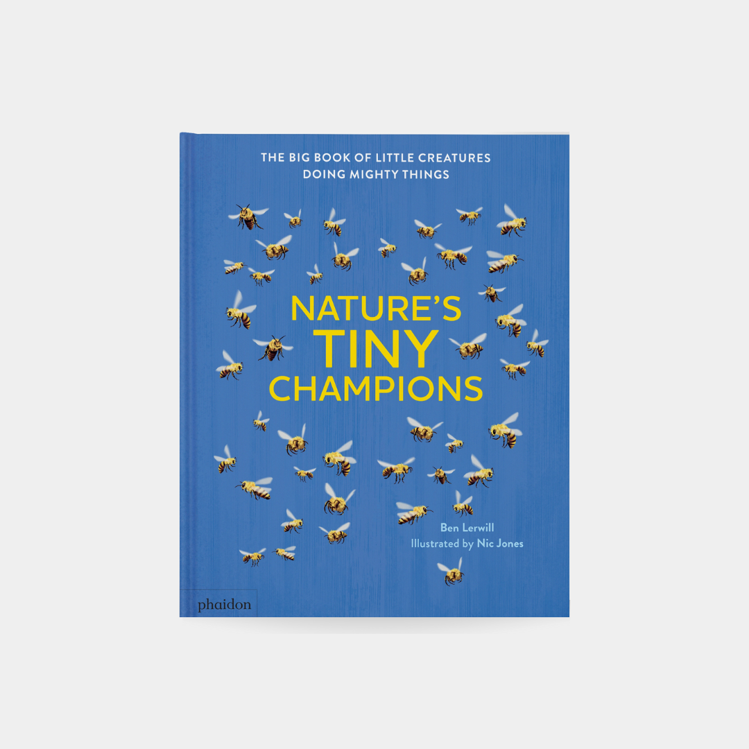 Nature's Tiny Champions: The Big Book of Little Creatures Doing Mighty Things
