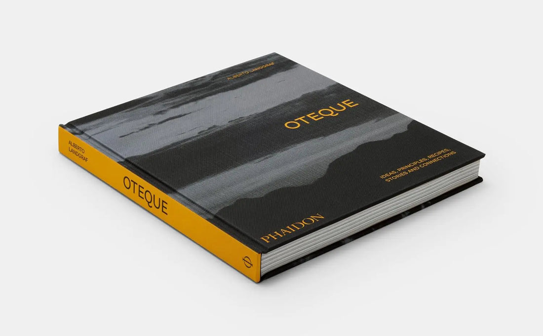 Oteque: Ideas, Principles, Recipes, Stories and Connections