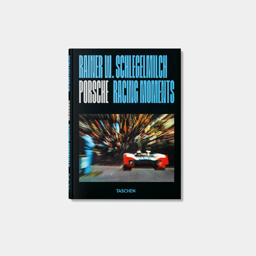 Rainer W. Schlegelmilch. Porsche Racing Moments. 45th Ed. Obálka knihy Book Therapy